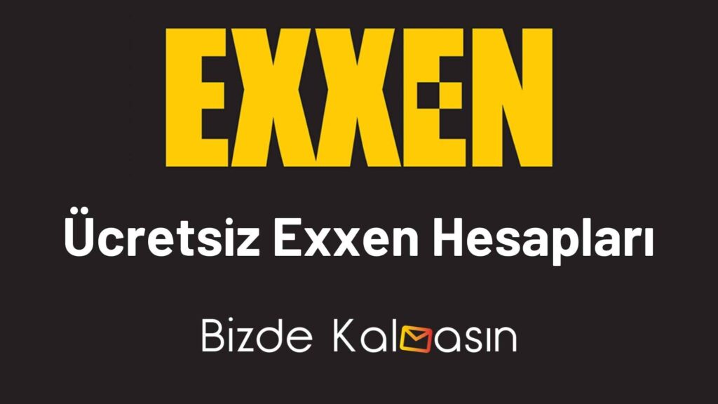 Ücretsiz Exxen Hesapları