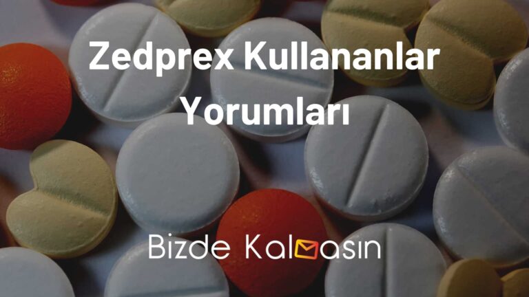 Zedprex Kullananlar Yorumları