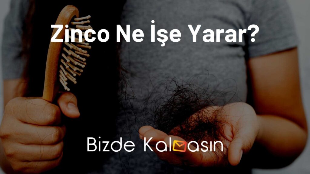 Zinco Ne İşe Yarar?