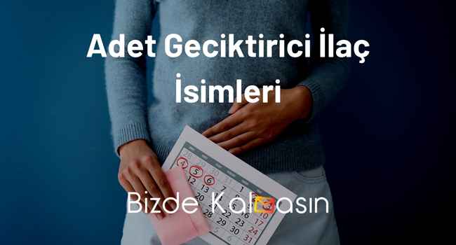 Adet Geciktirici İlaç İsimleri