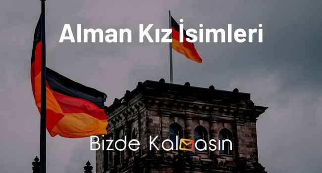 Alman Kız İsimleri – En Güzel Kız İsimleri