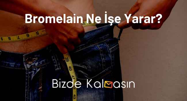 Bromelain Ne İşe Yarar?