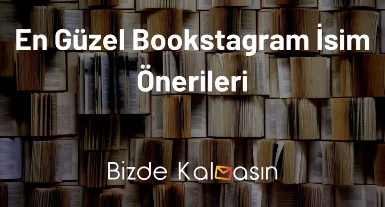 En Güzel Bookstagram İsim Önerileri – Türkçe, İngilizce