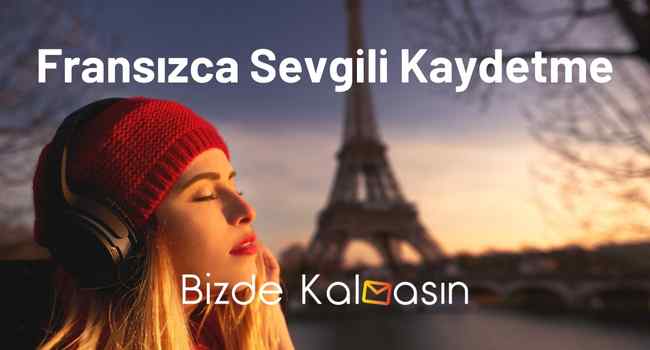 Fransızca Sevgili Kaydetme İsimleri – En Popüler İsimler!