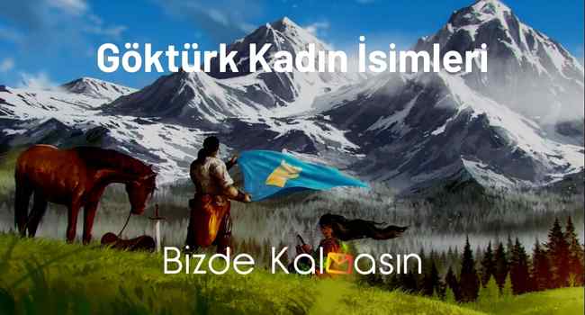 Göktürk Kadın İsimleri