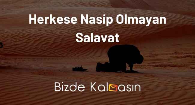 Herkese Nasip Olmayan Salavat