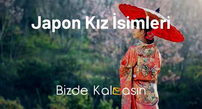 Japon Kız İsimleri – En Güzel Japon Kadın İsimleri Ve Anlamları