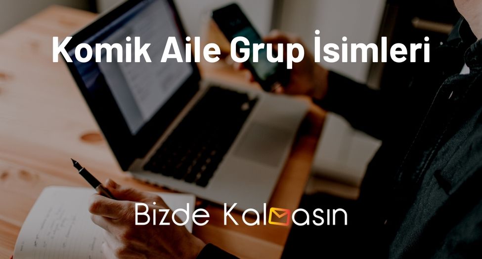 Komik Aile Grup İsimleri