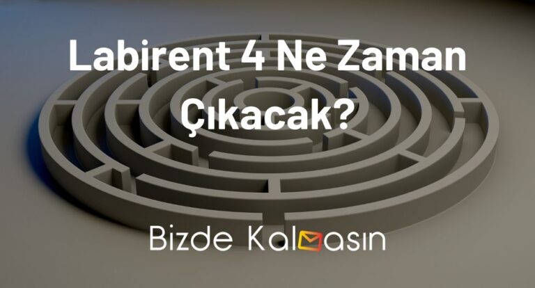 Labirent 4 Ne Zaman Çıkacak