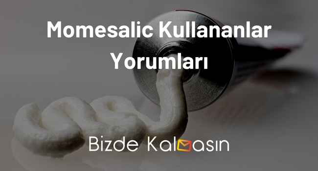 Momesalic Kullananlar Yorumları – Ne İşe Yarar?