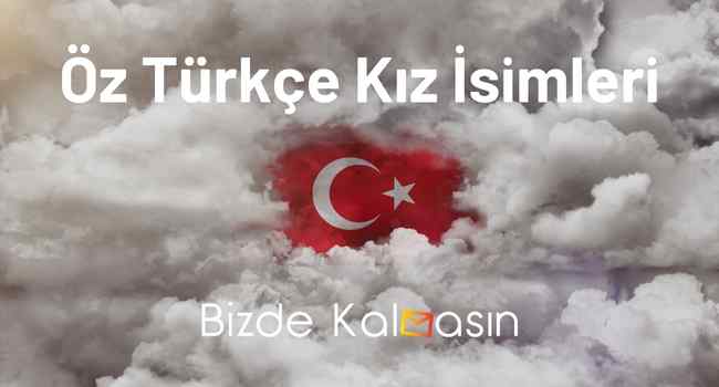 Öz Türkçe Kız İsimleri – Eski Türk Kadın İsimleri