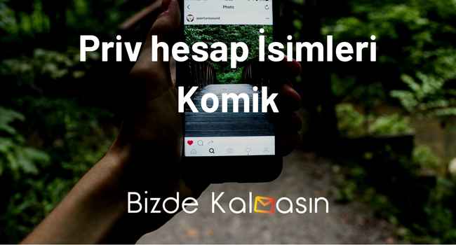 Priv hesap İsimleri Komik