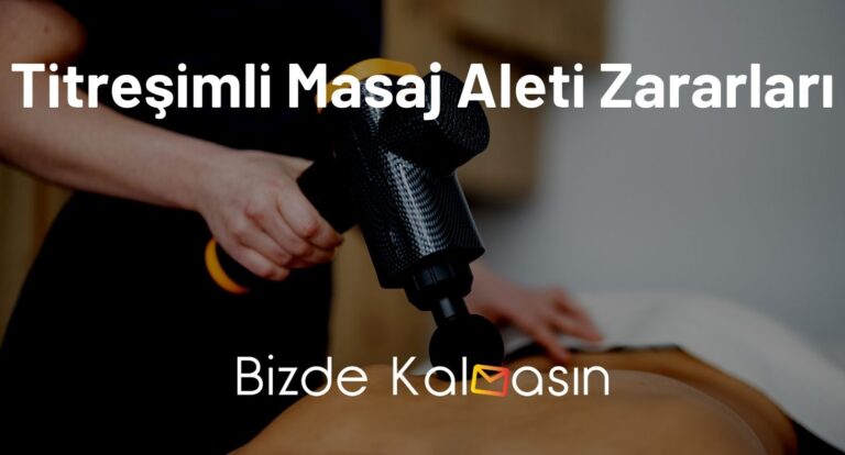 Titreşimli Masaj Aleti Zararları