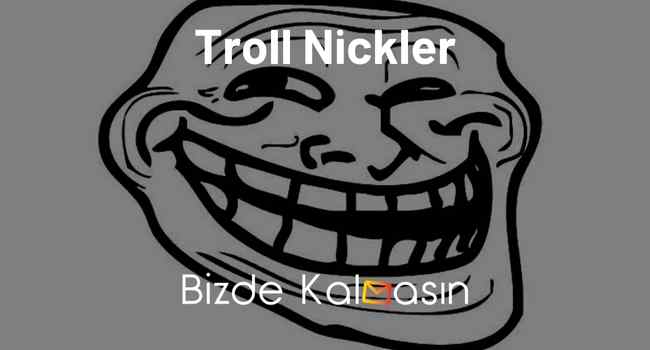 Troll Nickler – En Yaratıcı, Komik ve Yabancı Troll İsimler!