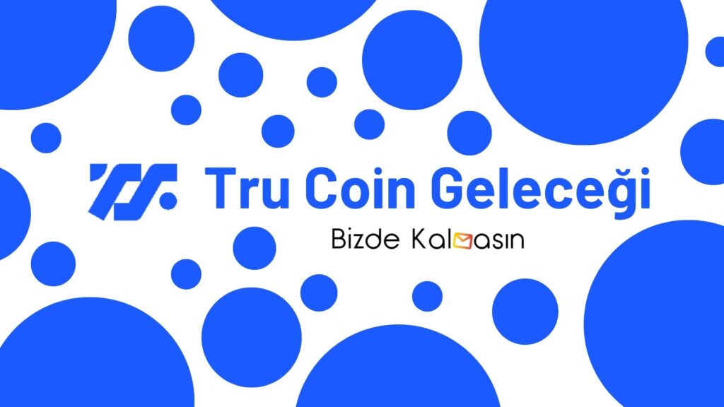 Tru Coin Geleceği