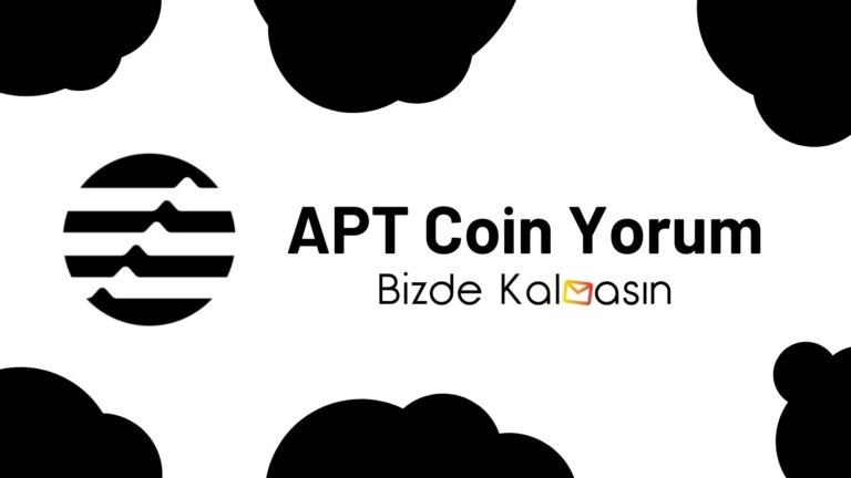 APT Coin Yorum – Aptos Geleceği 2024 (Binance Listeledi!)