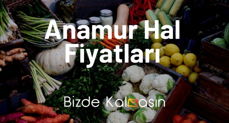 Anamur Hal Fiyatları