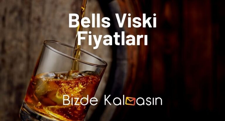 Bells Viski Fiyatları