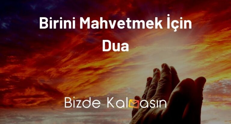 Birini Mahvetmek İçin Dua