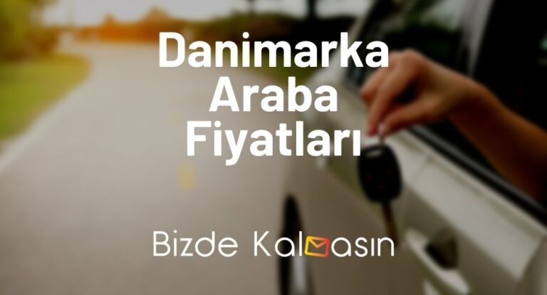 Danimarka Araba Fiyatları