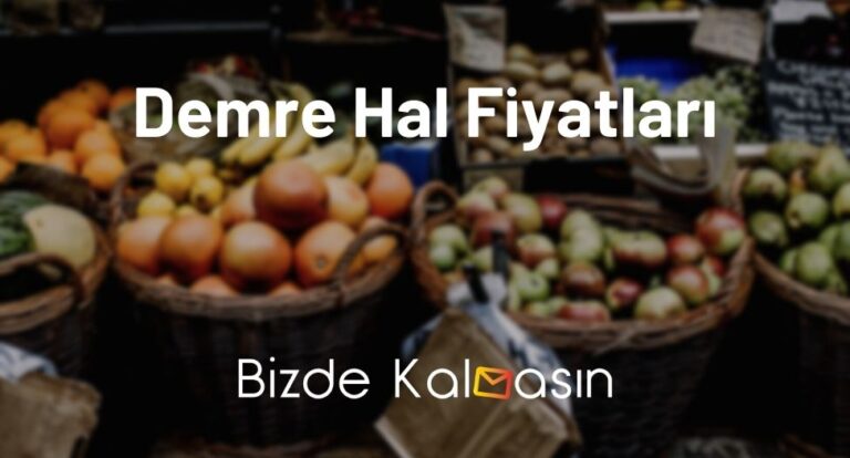 Demre Hal Fiyatları