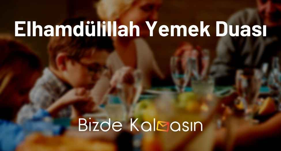 Elhamdülillah Yemek Duası