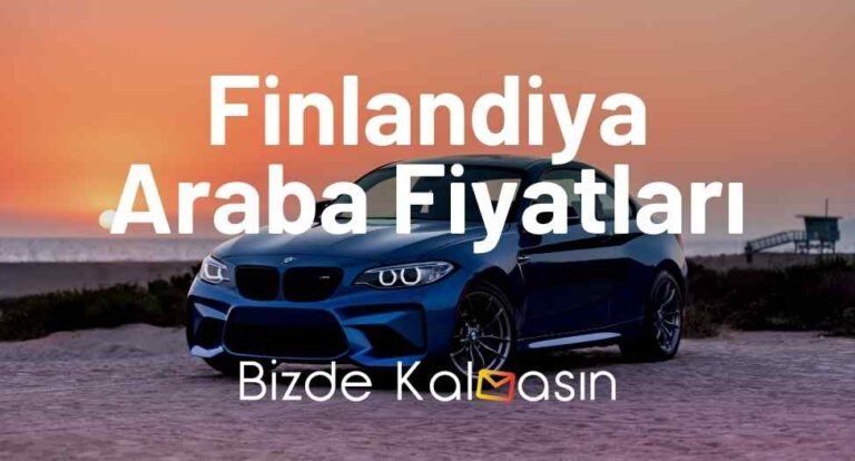 Finlandiya Araba Fiyatları