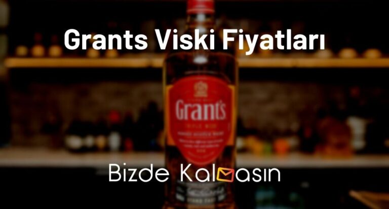 Grants Viski Fiyatları 2023 – Grants Viski 1 Lt Fiyatı – Güncel!