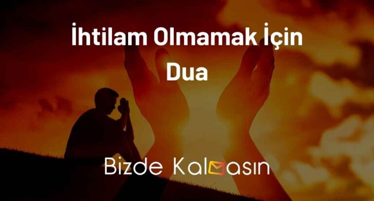 İhtilam Olmamak İçin Dua