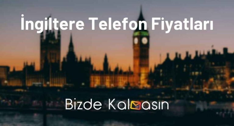 İngiltere Telefon Fiyatları 2023 – İngiltere iPhone Fiyatları – Güncel!