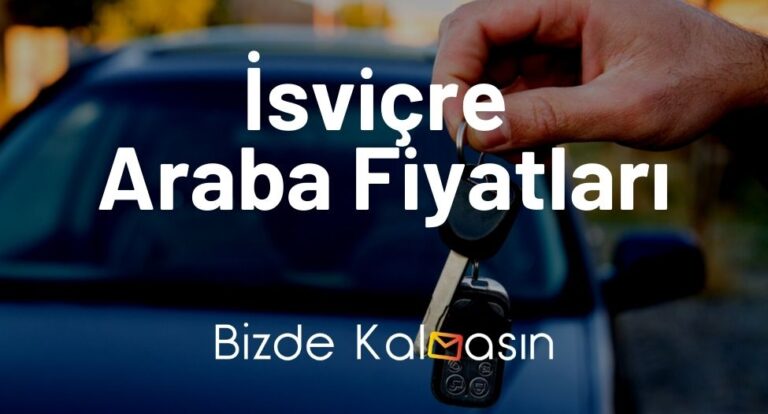 İsviçre Araba Fiyatları 2023 – İsviçre’de 2. El Araba Fiyatı Çok Ucuz!