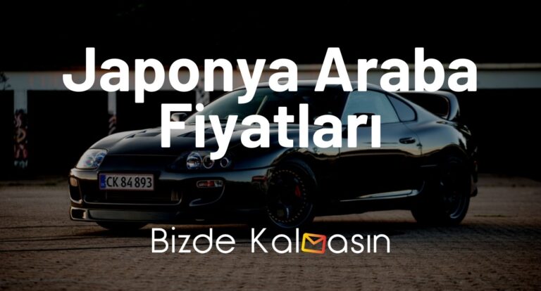 Japonya Araba Fiyatları