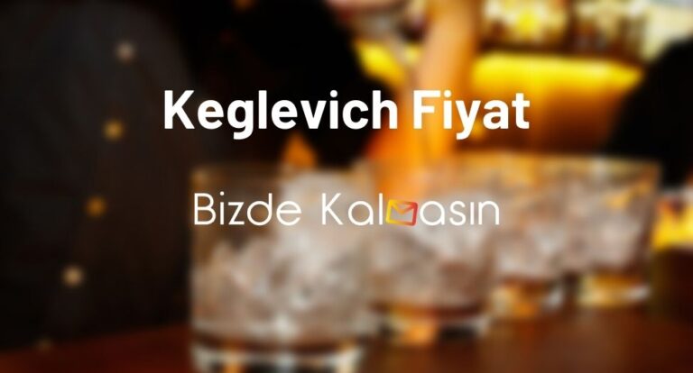 Keglevich Fiyat 2023 – Keglevich Kavun Fiyat