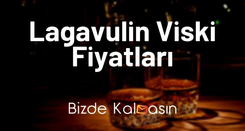 Lagavulin Viski Fiyatları