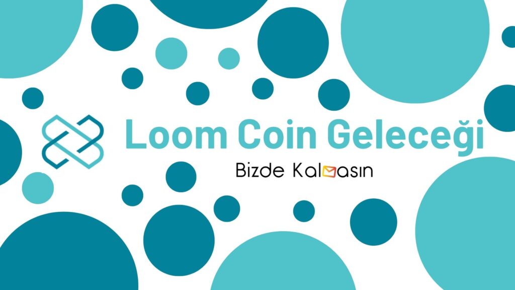 Loom Coin Geleceği