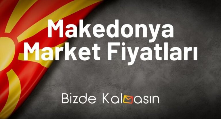 Makedonya Market Fiyatları