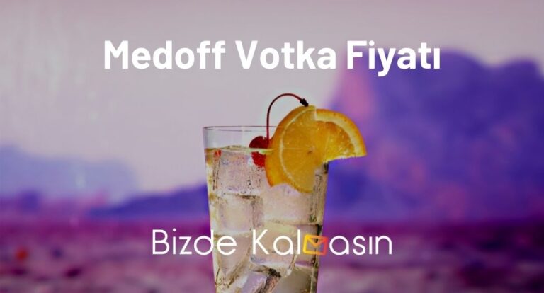 Medoff Votka Fiyatı 2023 – Medoff Vodka En Güncel Fiyatlar