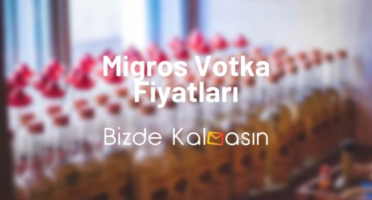 Migros Votka Fiyatları 2023 – Absolut Votka Fiyatları Migros