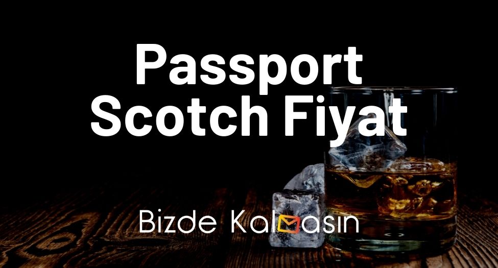 Passport Scotch Fiyat