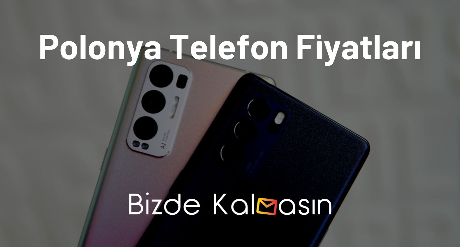 Polonya Telefon Fiyatları