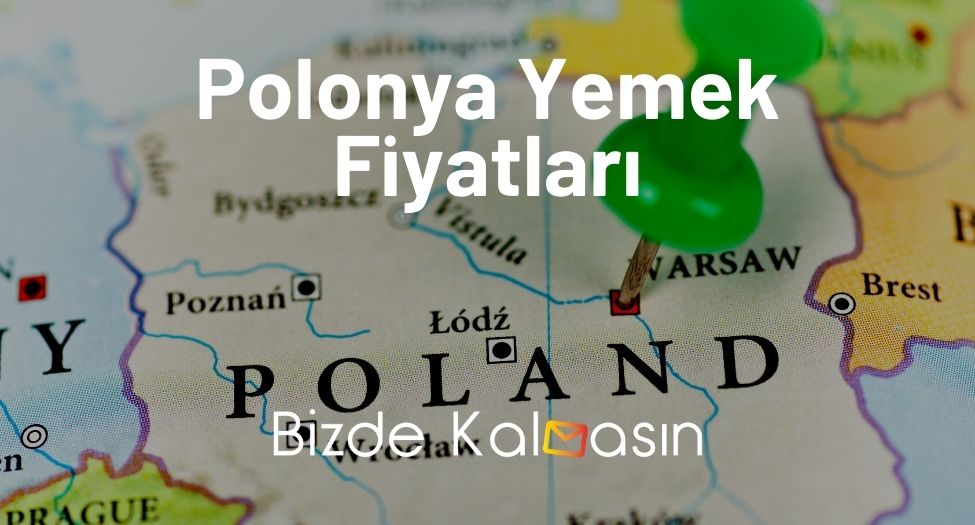 Polonya Yemek Fiyatları