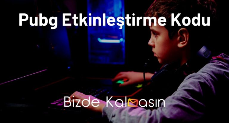 Pubg Etkinleştirme Kodu 2024 – Nasıl Alınır?