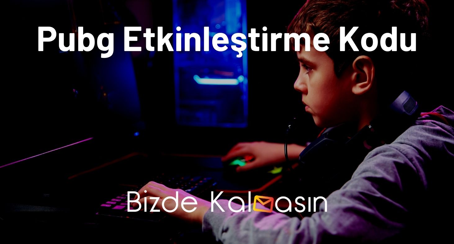 Pubg Etkinleştirme Kodu 2024 - Nasıl Alınır? Pubg Etkinleştirme Kodu