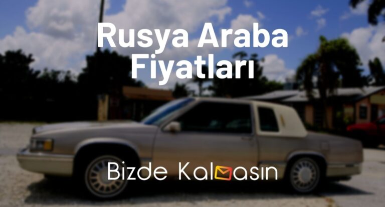 Rusya Araba Fiyatları 2023 – Rusya BMW Araba Fiyatları