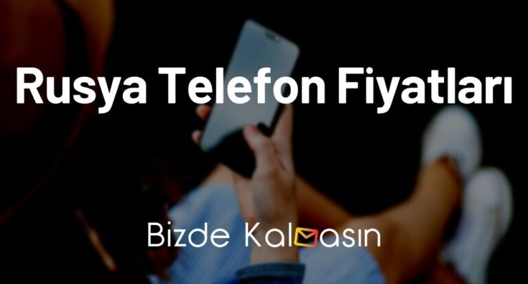 Rusya Telefon Fiyatları 2023 – Rusya’da iPhone Fiyatları – Güncel!