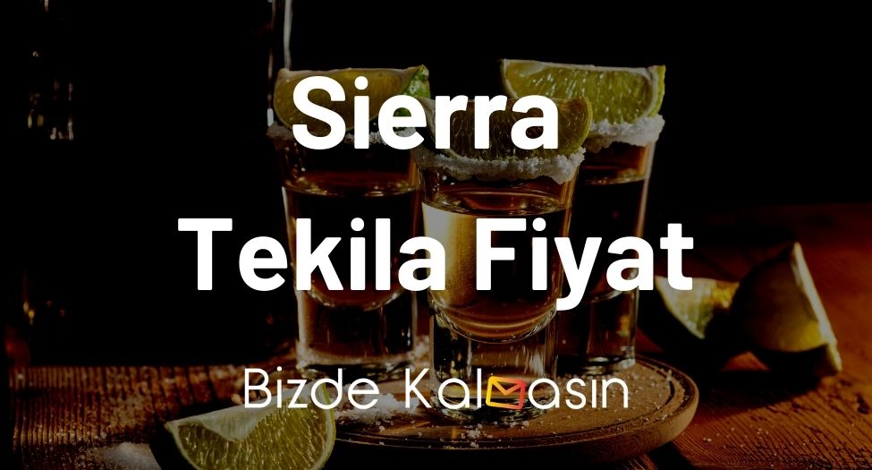 Sierra Tekila Fiyat