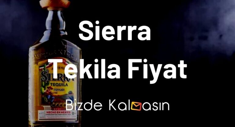 Sierra Tekila Fiyat – 2023 – 35, 50 ve 70’lik Güncel Fiyatları!