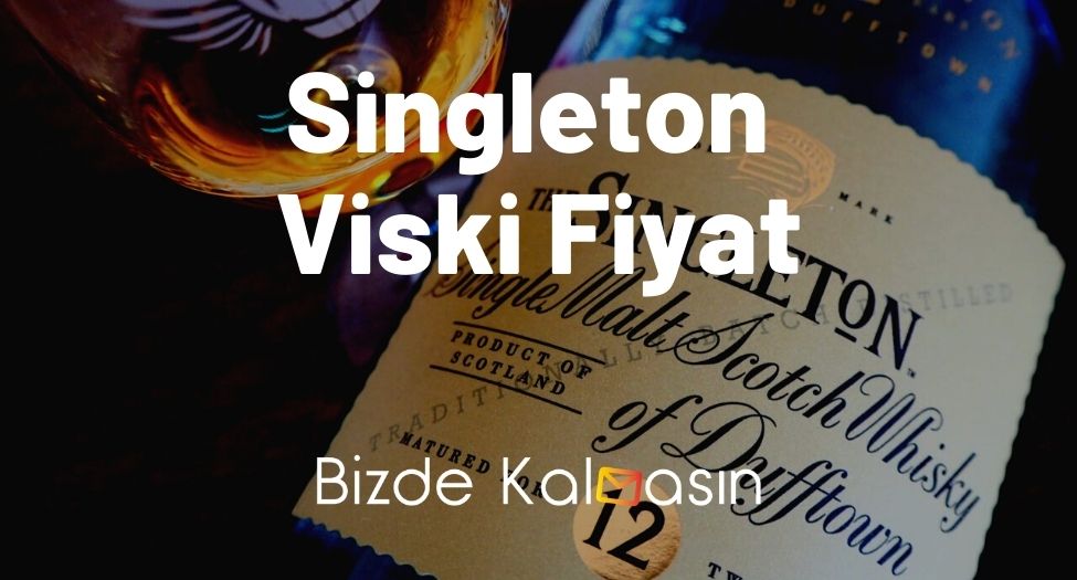 Singleton Viski Fiyat