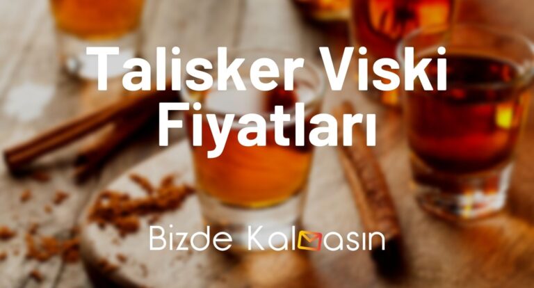 Talisker Viski Fiyatları