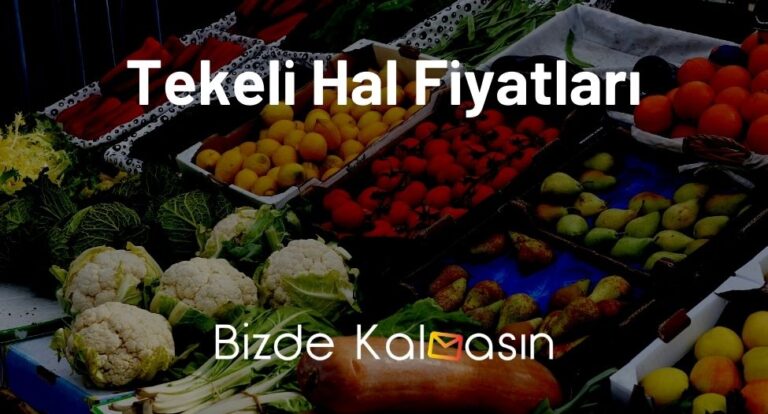 Tekeli Hal Fiyatları